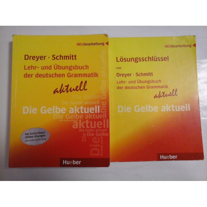 LEHR- UND UBUNGSBUCH DER DEUTSCHEN GRAMMATIK  ( 2 volume)  -  DIE GELBE AKTUELL  -  HILKE DREYER/ RICHARD SCHMITT 